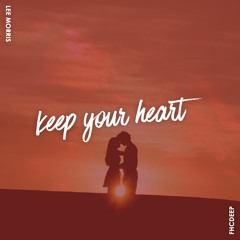 Lee Morris - Keep Your Heart