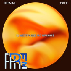 RRFM • DJ Westfa & Mo Wrights • 08-10-24