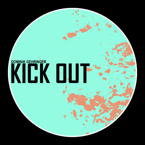 Dominik Gehringer - Kick Out (Original Mix)