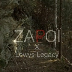 001 - Zapoï X Lewis Legacy