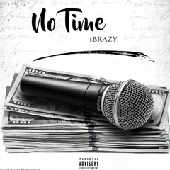 “No Time” (Prod By Hozay)