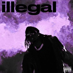 illegal (Prod. by Shirocky)