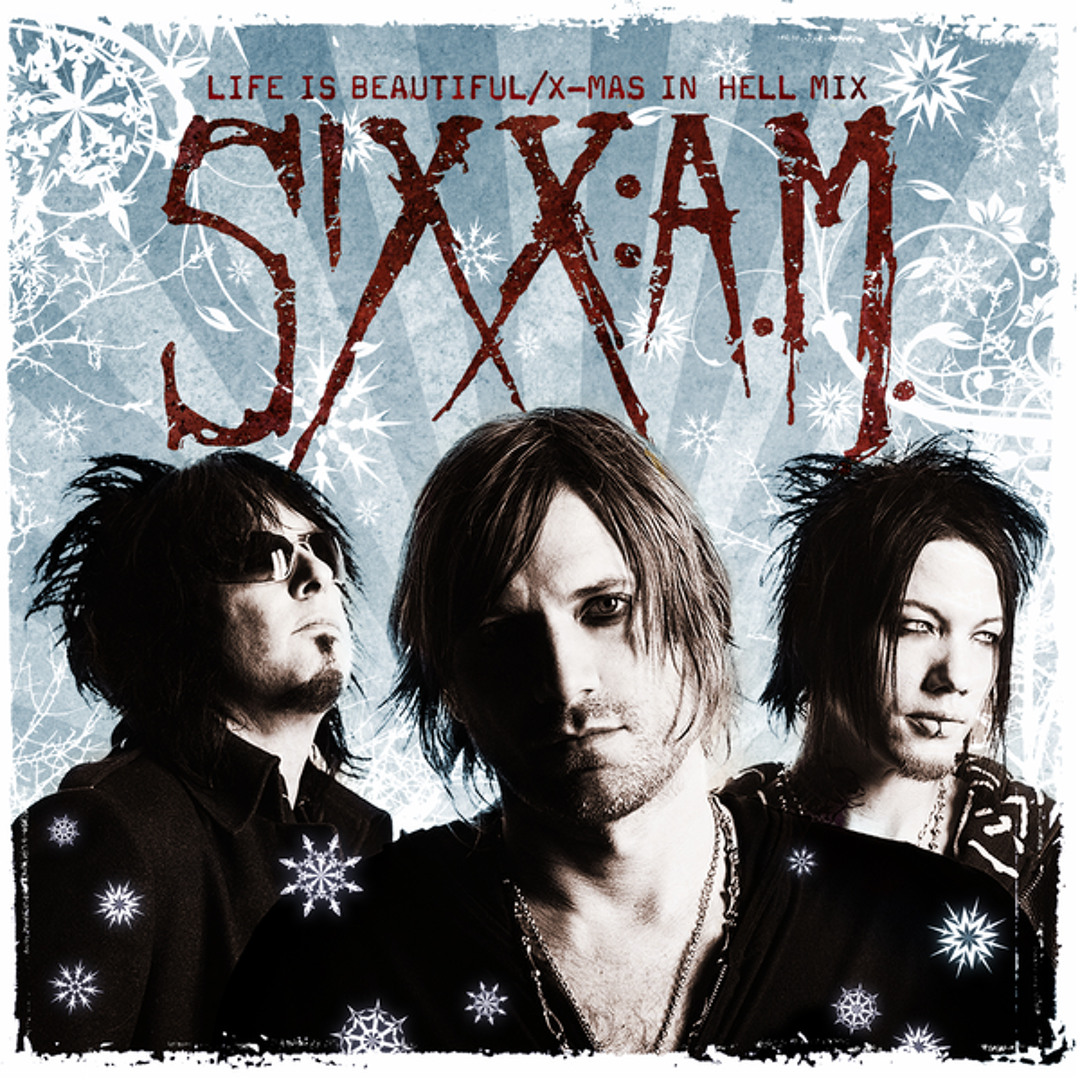 Stream Life Is Beautiful by Sixx:A.M. | Listen online for free on
