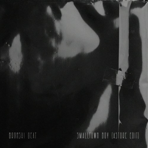Bronski Beat - Smalltown Boy (Astore Edit) FREE