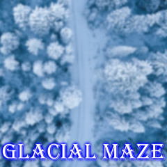 Glacial Maze​