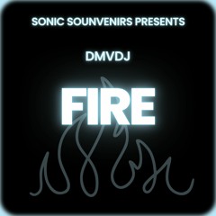 FIRE - DMVDJ