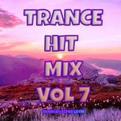 Trance Hit Mix Vol 7 (Alper Çetin)