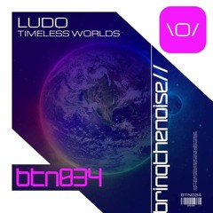 Ludo - Timeless Worlds - PREVIEW - OUT NOW