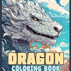 [PDF] eBOOK Read 📕 Dragon Coloring Book for Adults: 50 Dark Fantasy Mystical Creatures of Dragons