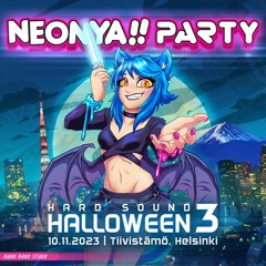 Waily For Neonya Party! Hard Sound Halloween 3