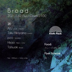 Broad at Kieth Flack, Fukuoka - Jan 2021