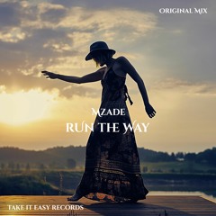 Mzade - Run The Way (Original Mix)