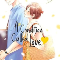 View KINDLE 📖 A Condition Called Love Vol. 7 by Megumi Morino EPUB KINDLE PDF EBOOK