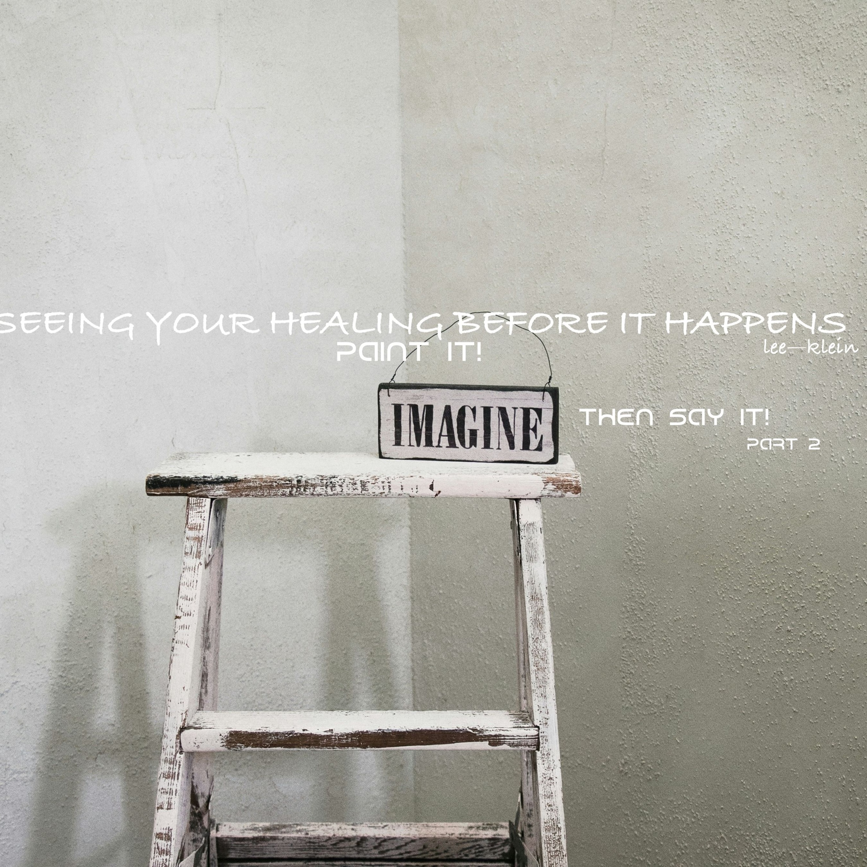 SEEING YOUR HEALING BEFORE IT HAPPENS - PT 2 THEN SAY IT episode artwork