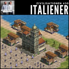 Zivilisationen #30: Italiener