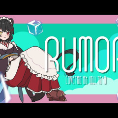 RUMOR／covered by 戌亥とこ
