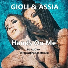 Gioli & Assia - Hands On Me (DJ Audyo Extended Remix)