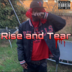 Rise and Tear