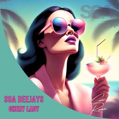 SOA Deejays - Cheri Lady (Extended Mix)