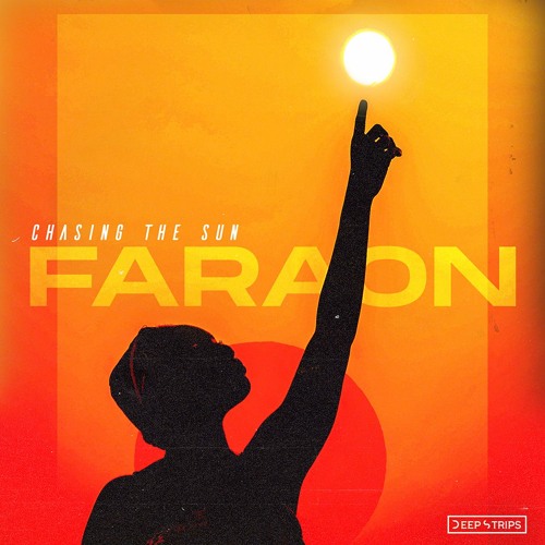 Faraon - Chasing The Sun ( Original Mix )