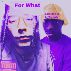 Skiiez Limitz - For What (feat. Lil Twenty)