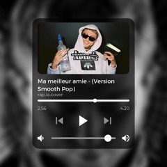Meilleur Amie Version smooth pop