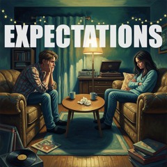 Expectations (Original Song Demo)