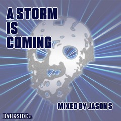 A storm Is coming - mixed by Jason S