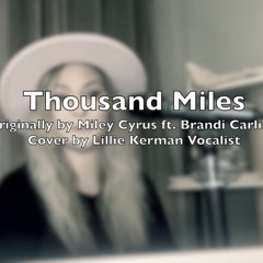 Thousand Miles - Lillie Kerman Vocalist.mp3