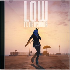 Low (ft. Tig O'Connor) - Dommy Mommy Sooty (Original by Oswald Tinkerman)