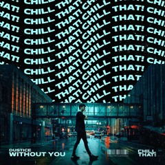 Dustice - Without You