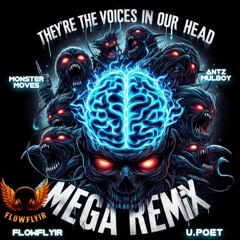 They're The Voices In My Head Mega Remix - Ft. U.Poet, Antz Mulboy and Monster Moves