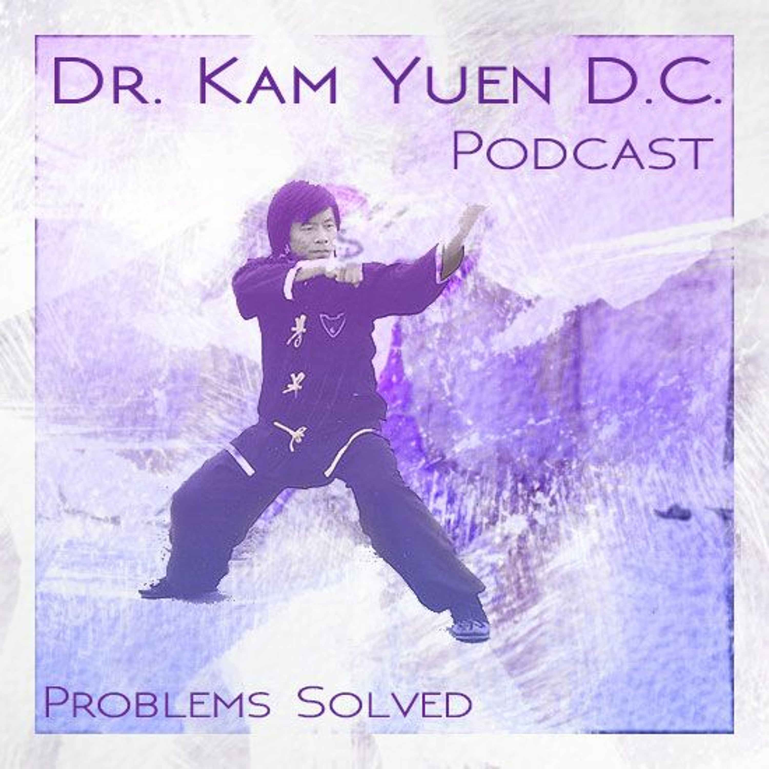The Dr. Kam Yuen Podcast