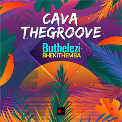 Bhekithemba Buthelezi - Cava The Groove