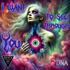 D. N.▽.  - I WANT TO SEE THROUGH YOU