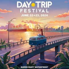 Day Trip Festival 2024 mix