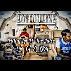 Filthy Ft The Juice-Life Of A Don