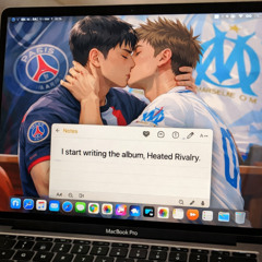 I start writing the album, Heated Rivalry