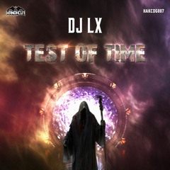 DJ LX - Test Of Time