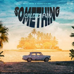 Something Called Fun