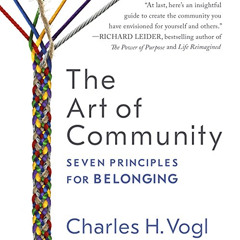 [ACCESS] KINDLE 📒 The Art of Community: Seven Principles for Belonging by  Charles V