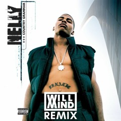 Nelly - Ride Wit Me (Will Mind Remix)