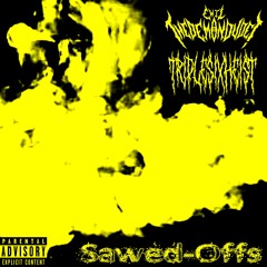Sawed-Offs ft. triplesixheist (Prod. by KARATEL)