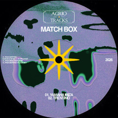 Match Box - Yamaha Ibiza [Agrio Tracks]