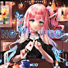 NightCore - No Control (Ghost, MADREX & DAINA)