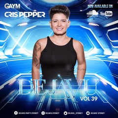 DEJAVU Vol.39 - DJ Cris Pepper