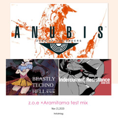 z.o.e ×Aramitama test mix…
