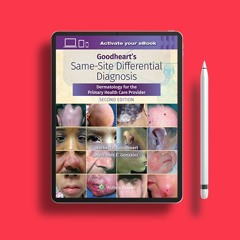 Goodheart's Same-Site Differential Diagnosis: Dermatology for the Primary Health Care Provider