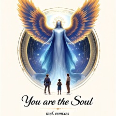 You Are The Soul (MSTE Remix Mix)
