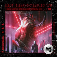Sonic Wave X Samsara - Enterovirus 71 (Original Mix) [OUT NOW!]